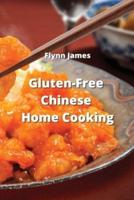 Gluten-Free Chinese Home Cooking