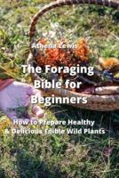 The Foraging Bible for Beginners