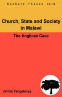Church, State and Society in Malawi. An Analysis of Anglican Ecclesiology