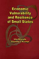 Economic Vulnerability and Resilience of Small States