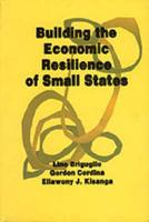 Building the Economic Resilience of Small States