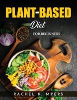 PLANT-BASED DIET: FOR BEGINNERS