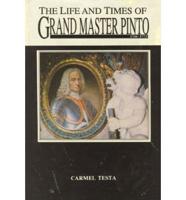 The Life and Times of Grand Master Pinto, 1741-1773