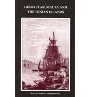 Gibraltar, Malta and The Ionian Islands