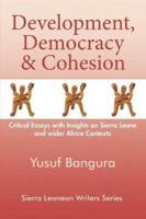 Development, Democracy and Cohesion. Critical Essays With Insights on Sierr