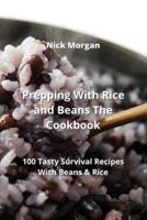 Prepping With Rice and Beans The Cookbook
