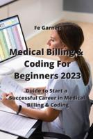 Medical Billing & Coding For Beginners 2023