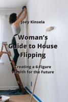 Woman's Guide to House Flipping