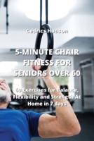 5-Minute Chair Fitness for Seniors Over 60