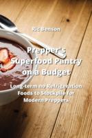 Prepper's Superfood Pantry on a Budget
