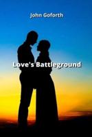 Love's Battleground