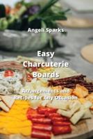 Easy Charcuterie Boards