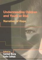 Understanding Children and Youth at Risk