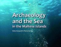 Archaeology and the Sea in the Maltese Islands