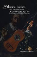 Musical Culture and The Chitarraro Mattheo Morales in 17-Century Malta