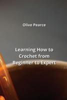 Learning How to Crochet from Beginner to Expert