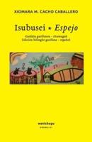 Isubusei * Espejo: Edición bilingüe garífuna - español