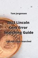 2023 Lincoln Cent Error Searching Guide