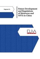 Future Development and Regulations of Metaverse and NFTs in China