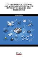 Confidentiality, Integrity and Authentication (Cia) for Internet-Of-Drones (Iod) Technology