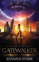Gatewalker: An Epic Fantasy Sci-Fi Adventure