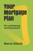 Your Mortgage Plan