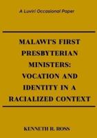 Malawi's First Presbyterian Ministers