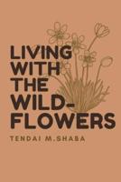 Living With the Wildflowers