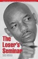 The Loser's Seminar