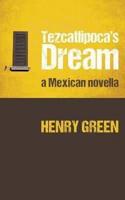 Tezcatlipoca's Dream