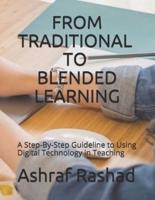 From Traditional to Blended Learning