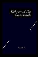 Echoes of the Savannah