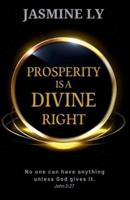 Prosperity Is a Divine Right
