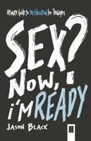 Sex? Now, I'm Ready