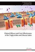 Clinical Efficacy and Cost-Effectiveness of the Triglycerides and Glucose Index