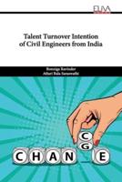 Talent Turnover Intention of Civil Engineers from India