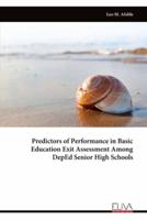 Predictors of Performance in Basic Education Exit Assessment Among DepEd Senior High Schools
