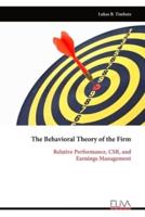 The Behavioral Theory of the Firm