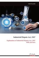 Industrial Dispute Act, 1947