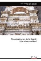 Municipalizacion De La Gestión Educativa En El Perú