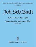 Cantata BWV 190 "Singet Dem Herrn Ein Neues Lied"