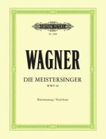 Die Meistersinger Von Nürnberg Wwv 96 (Vocal Score)