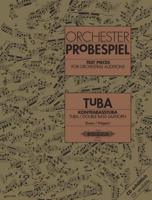Test Pieces for Orchestral Auditions: Tuba, Double Bass Saxhorn