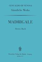 Sämtliche Werke III: Madrigale, 3. Buch