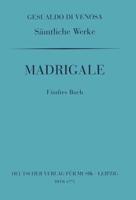 Sämtliche Werke V: Madrigale, 5. Buch