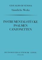 Sämtliche Werke X: Instr.-Stücke, Psalmen, Canz