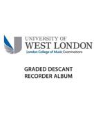 London College of Music Graded Descant Recorder Album