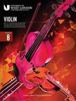 London College of Music Violin Handbook 2021: Grade 8