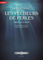 Les Pêcheurs De Perles - Opéra En Trois Actes (The Pearl Fishers - Opera in Three Acts)