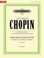 Trois Nouvelles Études (The Complete Chopin) (Piano)
